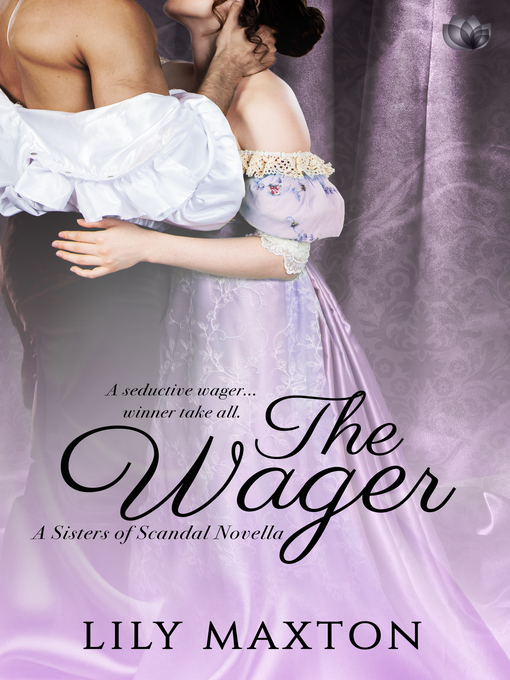 Title details for The Wager by Lily Maxton - Available